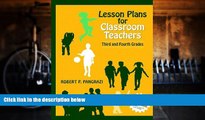 Pre Order Lesson Plans for Classroom Teachers: Third and Fourth Grades Robert P. Pangrazi