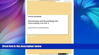 Read Online Darstellung und Beurteilung der Anwendung von IAS 2 (German Edition) Verena Czerwinski