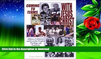 Pre Order Coming to Terms With Jesus Christ: Athletes, Celebrities and Everyday People s Theology
