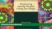 PDF [DOWNLOAD] Preserving family wealth using tax magic: Strategies worth millions FOR IPAD