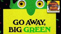GO AWAY, Big Green Monster! | STORY TIME | Babies and Kids Channel for children and toddlers
