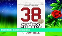 Read Book 38: The Chuck Mullins Effect Kindle eBooks