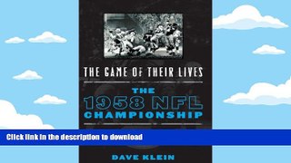 Free [PDF] The Game of Their Lives: The 1958 NFL Championship On Book