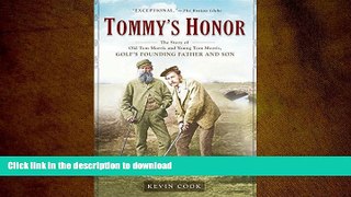 Hardcover Tommy s Honor: The Story of Old Tom Morris and Young Tom Morris, Golf s Founding Father