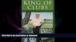 Pre Order King of Clubs: Grow Rich in More Than Money