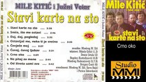 Mile Kitic i Juzni Vetar - Crno oko (Audio 1990)