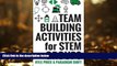 Pre Order Team Building Activities for STEM Groups: 50 Fun Activities to Keep STEM Learners