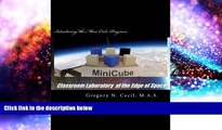 Pre Order Classroom Laboratory at the Edge of Space: Introducing the Mini-Cube Program Gregory N.