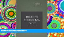 BEST PDF  Domestic Violence Law, 4th Edition (American Casebook Series) [DOWNLOAD] ONLINE