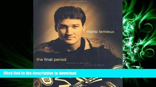 Pre Order Mario Lemieux: The Final Period Full Book