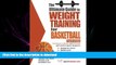 Read Book The Ultimate Guide to Weight Training for Basketball (Ultimate Guide to Weight Training: