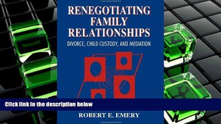 PDF [DOWNLOAD] Renegotiating Family Relationships: Divorce, Child Custody, and Mediation READ