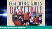 Hardcover The Baffled Parent s Guide to Coaching Girls  Basketball (Baffled Parent s Guides)