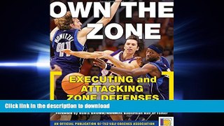 Read Book Own the Zone: Executing and Attacking Zone Defenses On Book