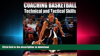 Epub Coaching Basketball Technical and Tactical Skills On Book