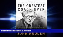 Hardcover The Greatest Coach Ever: Timeless Wisdom and Insights of John Wooden (The Heart of a