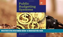 BEST PDF  Public Budgeting Systems BOOK ONLINE