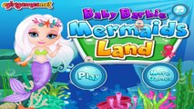 Baby Barbie Mermaids Land - Best Game for Little Kids