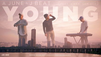 A JUNE & J BEAT - YOUNG (FEAT J HAN, SAM OCK)