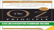[PDF] The Oz Principle: Getting Results Through Individual and Organizational Accountability Full