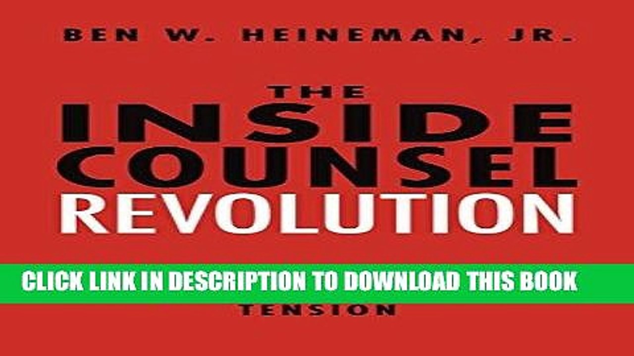 [PDF] The Inside Counsel Revolution: Resolving the Partner-Guardian Tension Popular Collection
