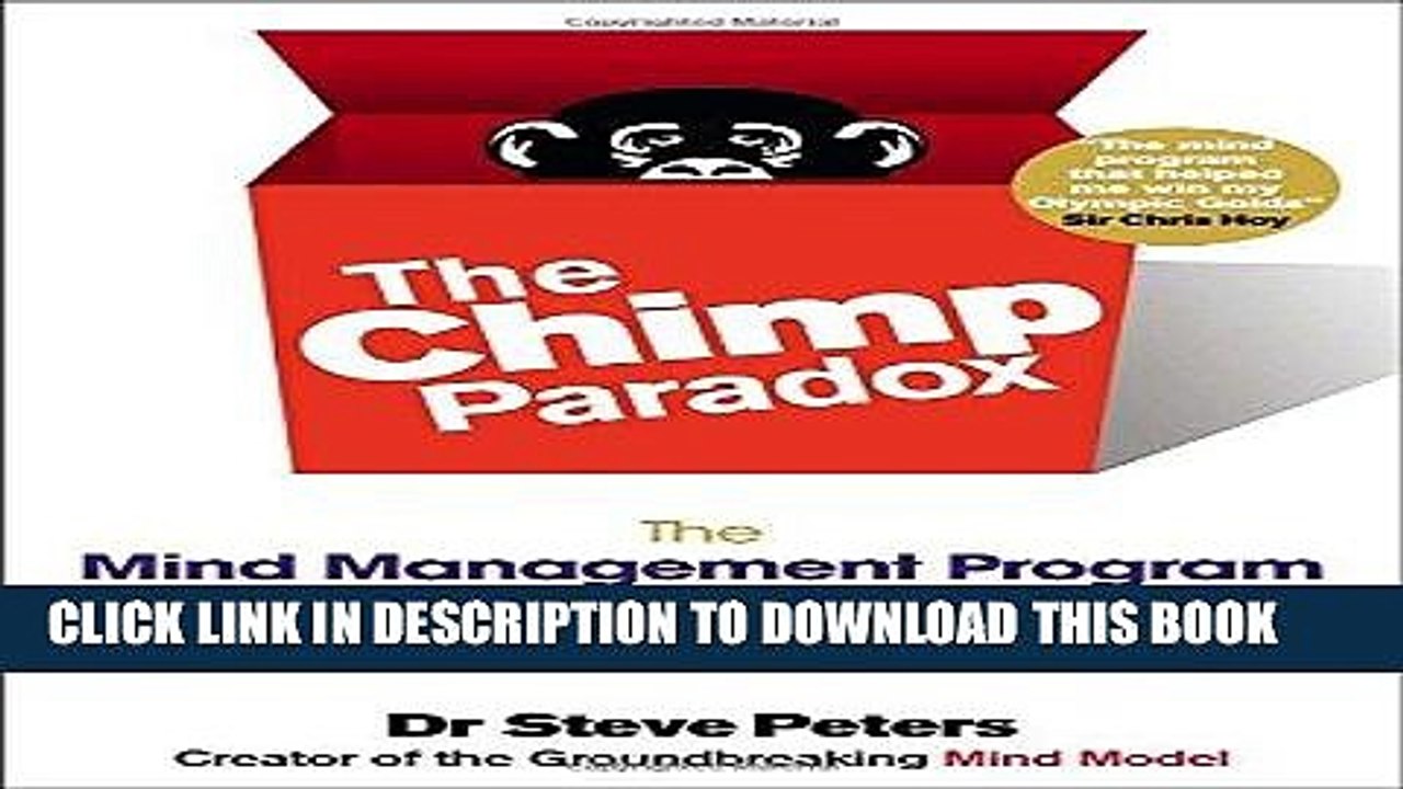 [PDF] The Chimp Paradox: The Mind Management Program to Help You Achieve Success, Confidence, and