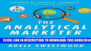 [PDF] The Analytical Marketer: How to Transform Your Marketing Organization Popular Collection