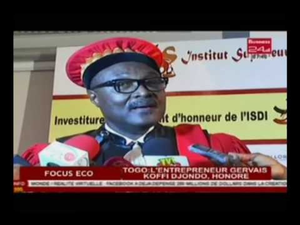 Business 24  / Focus Eco - Togo : L’entrepreneur Gervais Koffi Djondo, honore