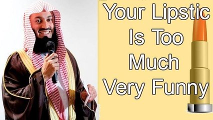 Your Lipstick is Too Much -- Very Funny By Mufti Menk -- Q&A Dubai UAE