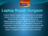 Laptop Repair in Gurgaon, Laptop Service Center  Gurgaon