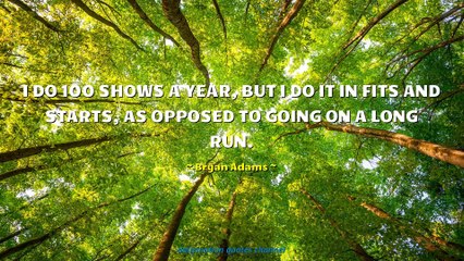 Bryan Adams Quotes #1