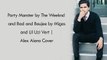 Alex Aiono Cover ׃ Party Monster x Bad and Boujee - Lyrics
