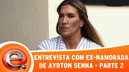 Eliana entrevista ex-namora de Ayrton Senna - Parte 2