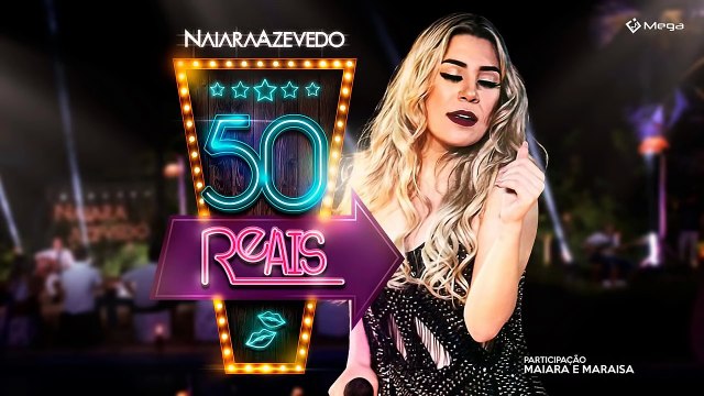 Naiara Azevedo Ft. Maiara e Maraisa - 50 Reais ( LETRA )