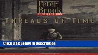 Download Threads of Time: Recollections kindle Full Book