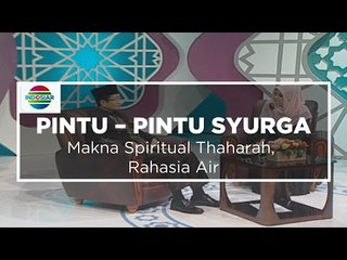 Pintu - Pintu Syurga - Makna Spiritual Thaharah, Rahasia Air