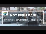 Evi Masamba Pamer Mobil Baru - Hot Issue Pagi 11/10/15
