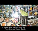 Foods Made in China That Are Filled With Plastic, Pesticides and Cancer Causing Chemicals