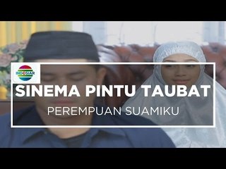 Sinema Pintu Taubat - Perempuan Suamiku