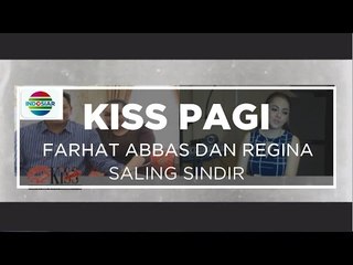 Farhat Abbas dan Regina Saling Sindir - Kiss Pagi 09/10/15