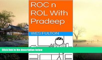 Pre Order ROC n ROL With Pradeep (ROC n ROL Day-End Stories Book 16) Wes Fulton On CD