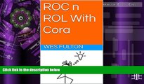 Audiobook ROC n ROL With Cora (ROC n ROL Day-End Stories Book 3) Wes Fulton mp3