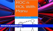 Pre Order ROC n ROL With Manu (ROC n ROL Day-End Stories Book 13) Wes Fulton mp3