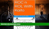 Pre Order ROC n ROL With Kaito (ROC n ROL Day-End Stories Book 11) Wes Fulton On CD