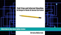 Buy Christine McCormick Field Trips and Informal Education: An Analysis of Hands-On Science