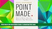 PDF [FREE] DOWNLOAD  Point Made: How to Write Like the Nation s Top Advocates BOOK ONLINE