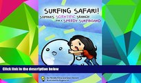 Pre Order SURFING SAFARI! Sophia s Scientific Search for a Speedy Surfboard (100 Tiny Hands Book