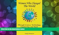 Pre Order Women Who Changed the World Through Science, Technology, Engineering, and Math ( STEM )
