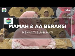 Mamah dan AA Beraksi - Menanti Buah Hati
