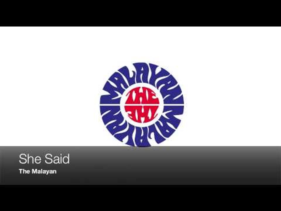 The Malayan - She Said Demo (2013 New Song)